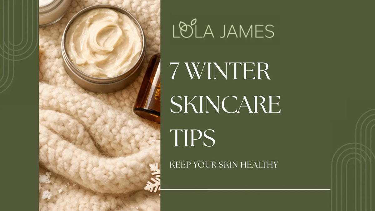7 Winter Skincare Tips to Keep Your Skin Healthy, Soft, and Comfortable