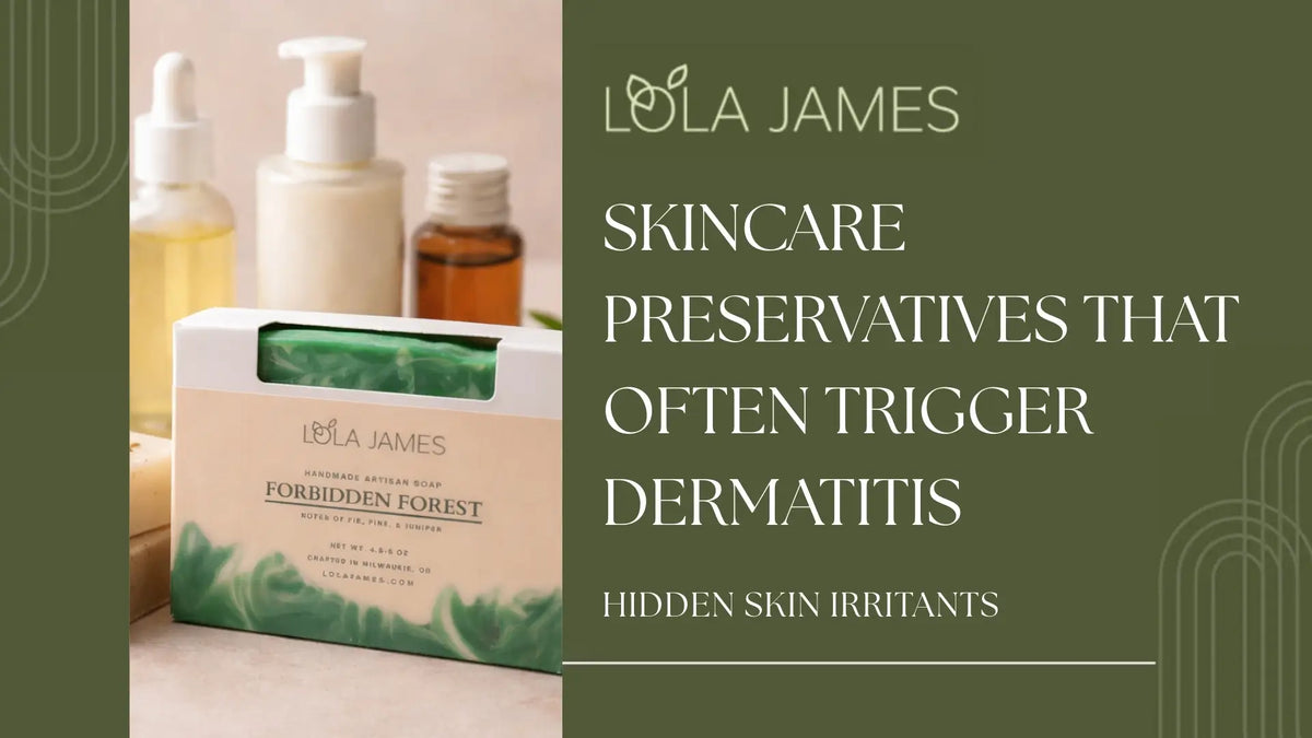 Skincare Preservatives That Often Trigger Dermatitis