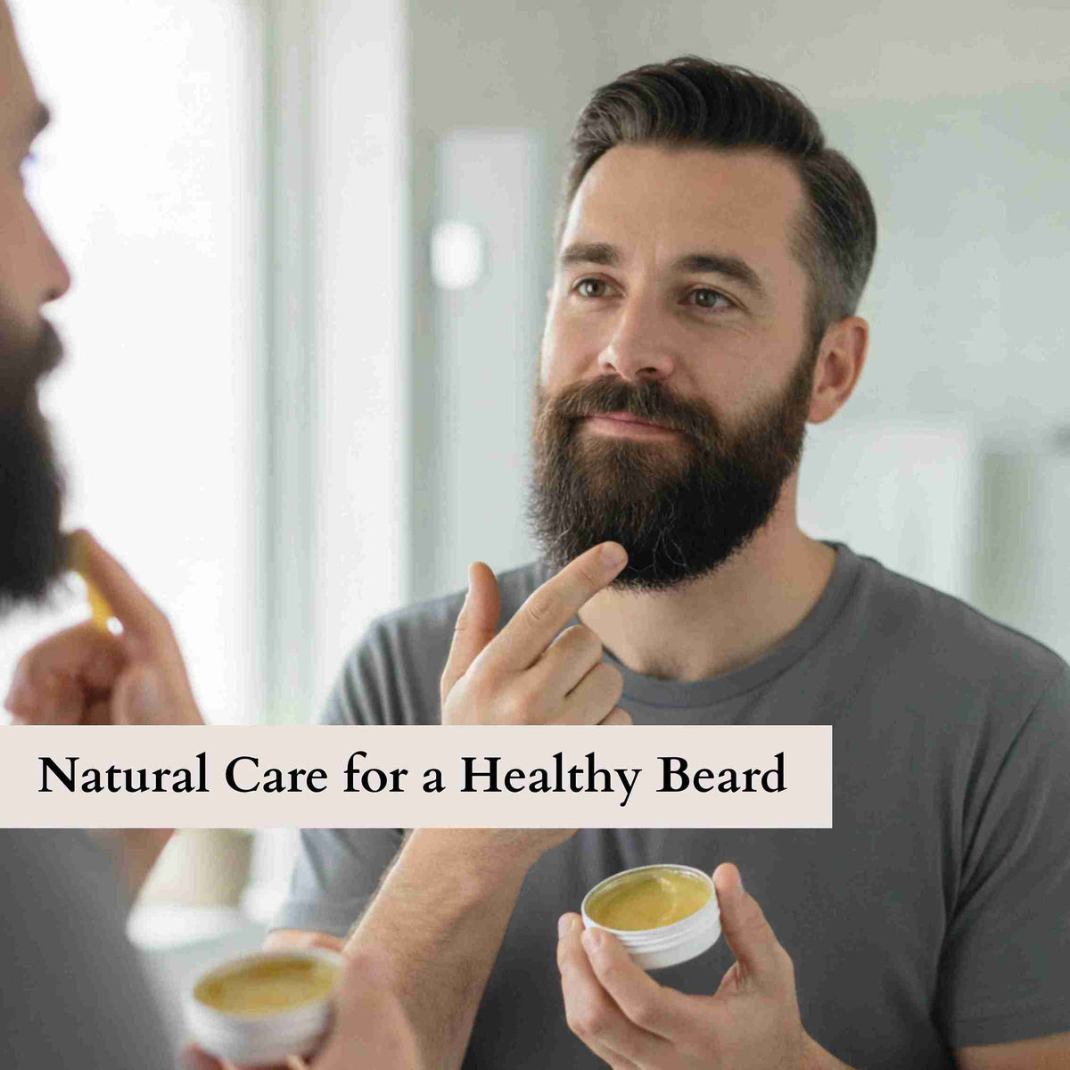 Man applying natural beard care product in front of a mirror